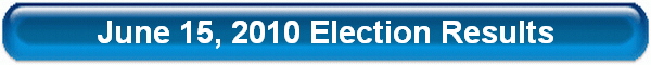 June 15, 2010 Election Results